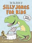 The Big Book of Silly Jokes for Kid