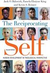 The Reciprocating Self: Human Development in Theological Perspective (Christian Association for Psychological Studies Books)