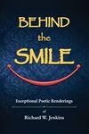 Behind the Smile: Exceptional Poetic Renderings