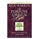 The Purpose Driven Life: What on Earth Am I Here For?