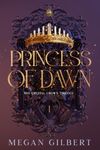 Princess of Dawn: Book 1 of The Crystal Crown Trilogy