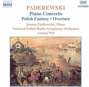Paderewski: Piano Concerto / Polish Fantasy / Overture