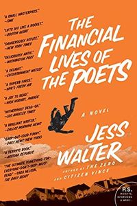 The Financial Lives of the Poets: A Novel (P.S.)