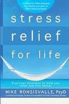 Stress Relief for Life: Practical S