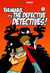 Beware it's the Defective Detectives - Volume 1