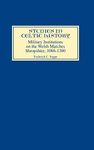 Military Institutions on the Welsh Marches: Shropshire, AD 1066-1300 (Studies in Celtic History)