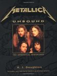 "Metallica" Unbound: The Unofficial Biography