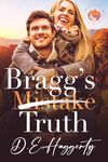 Bragg's Truth: a second chance smal