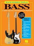 Teach Yourself to Play Bass: A Quic