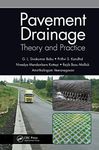 Pavement Drainage: Theory and Practice [Hardcover] Babu, G L Sivakumar; Kandhal, Prithvi S.; Kottayi, Nivedya Mandankara; Mallick, Rajib Basu and Veeraragavan, Amirthalingam