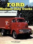 Ford Medium-Duty Trucks 1917-1998: 
