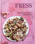 Fress: Bold, Fresh Flavours from a Jewish Kitchen