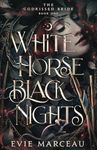 White Horse Black Nights