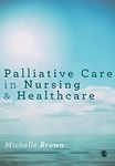 Palliative Care in Nursing and Healthcare