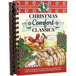 Christmas Comfort Classics Cookbook: A Festive Collection of Warm and Cozy Comfort Foods, Plus Sweet Ideas for Sharing With Family & Friends
