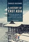 A History of East Asia: From the Or