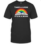 Take A Look It's in A Book Reading Vintage Retro Rainbow Unisex Shirt Gift Women Men T-Shirt (Black;M)