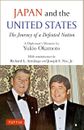 JAPAN and the UNITED STATES, The Journey of a Defeated Nation, Yukio Okamoto 18z