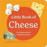 Little Book of Cheese Board Book Stories of Aging Cheeses Read Fun Italian Foodie Facts Poems and Rhymes Baby 0-12 Months Toddler Ages 1-4