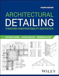 Architectural Detailing: Function Constructability Aesthetics