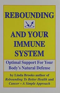 Rebounding and Your Immune System: 1