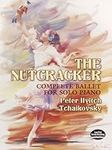The Nutcracker: Complete Ballet for