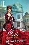 Bay City Belle: 2 (In Old California)