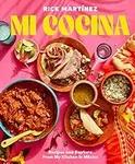 Mi Cocina: Recipes and Rapture from
