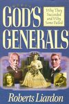 God's Generals: Why They Succeeded 