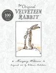 The Velveteen Rabbit: The beloved children’s illustrated classic, celebrating 100 years since first publication – perfect family reading this Easter