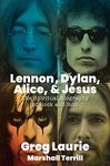 Lennon, Dylan, Alice, and Jesus: Th