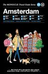 The Monocle Travel Guide to Amsterdam (Updated Version): The Monocle Travel Guide Series (Monocle Travel Guide, 21)