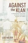 Against the Klan: A Newspaper Publi