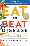 Eat to Beat Disease: The New Scienc