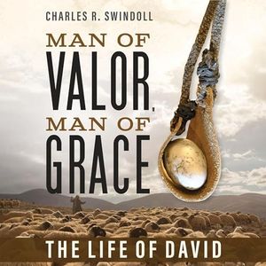 Man of Valor, Man of Grace: The Life of David (The Perfect Gift for Fans of House of David. Discover More About the Real King David of the Bible)