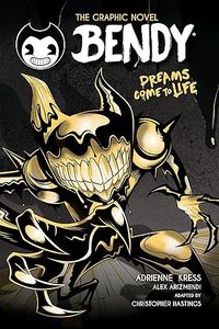 Dreams Come to Life (Bendy and the Ink Machine: The Graphic Novel)