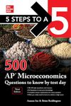 5 Steps to a 5: 500 AP Microeconomics Questions to Know by Test Day, Third Edition (TEST PREP)