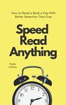 Speed Read Anything: How to Read a 