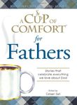 A "Cup of Comfort" for Fathers: Stories That Celebrate Everything We Love About Dad