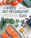 The Easy Anti Inflammatory Diet: Fa
