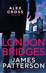 London Bridges (Alex Cross Book 10)