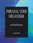 Phrasal Verb Organiser (Phrasal Verbs) (LTP Orgniser Series): with Mini-Dictionary