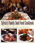 Sylvia's Family Soul Food Cookbook: From Hemingway, South Carolina to Harlem