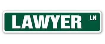 Lawyer Street Sign Law Attorney Judge Court Gavel | Indoor/Outdoor | 24" Wide Plastic Sign