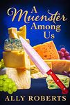 A Muenster Among Us (The Cheese Shop Mysteries Book 4)