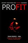 Profit: Ancient Teachings For Modern Business