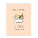 Cute Valentine's Day Card for Vegetarian Vegan, Friend, Cute Anniversary Birthday Gifts, Plant Based Greeting Cards Single or Pack of 8 (You'll Never Know Hummus I Love You)