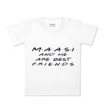 ARVESA Maasi & Me are Best Friend TS-398 Kids Tshirt for Baby Boy and Baby Girl Dress Classic White