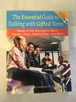 The Essential Guide to Talking With Gifted Teens: Ready-to-use Discussions About Identity, Stress, Relationships, and More