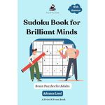 Sudoku Book for Brilliant Minds: Brain Puzzles for Adults – Advance Level - Brain Games to challenge your Mind